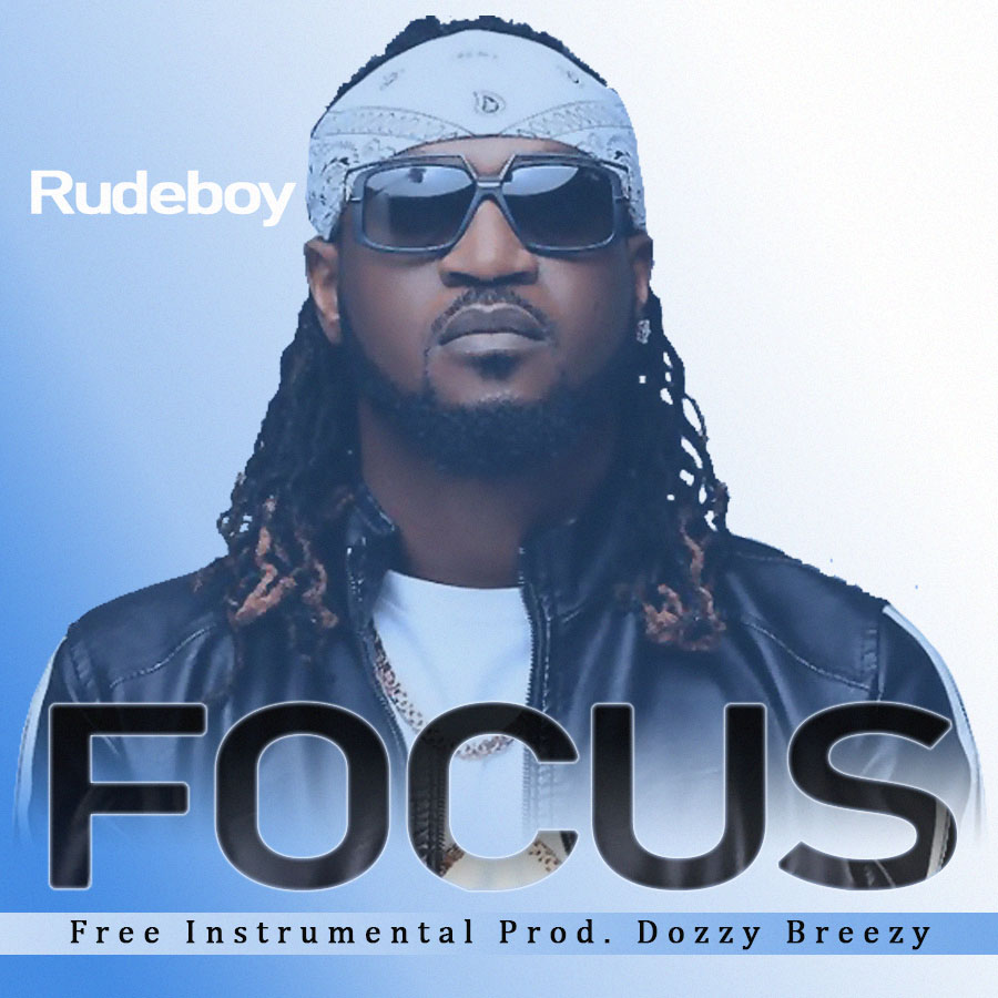 homenaijaflavourpublic_htmlwp-contentuploads202209Rudeboy-–-Focus-Prod-by-Dozzy-Breezy-Naijaflavour.png