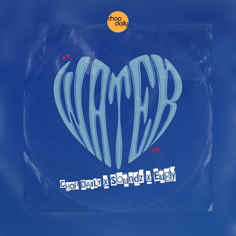 homenaijaflavourpublic_htmlwp-contentuploads202305Chop-Daily-Soundz-Eugy-–-Water-mp3downloadhits.jpg