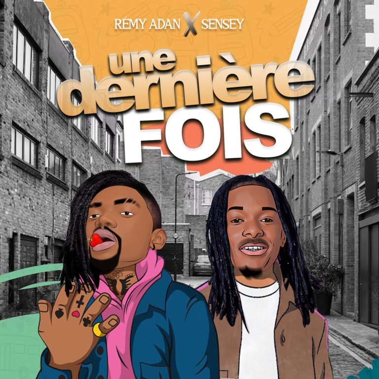 homenaijaflavourpublic_htmlwp-contentuploads202305Remy-Adan-Ft.-SenSey-–-Une-derniere-fois-mp3downloadhits.jpg