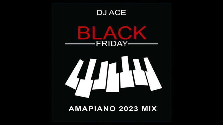 homenaijaflavourpublic_htmlwp-contentuploads202312DJ-Ace-_-Black-Friday-_Amapiano-2023-Mix_-naijaflavour.jpg