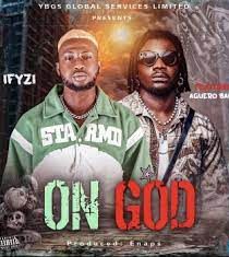 homenaijaflavourpublic_htmlwp-contentuploads202312Ifyzi-Ft.-Aguero-Banks-_-On-God-naijaflavour.jpg