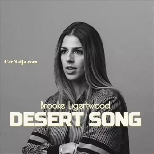 homenaijaflavourpublic_htmlwp-contentuploads202504Brooke-Ligertwood-–-Desert-Song-Mp3-Lyrics-Mp3-Download.webp