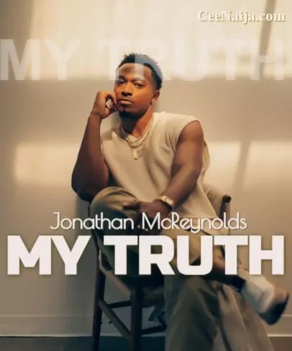homenaijaflavourpublic_htmlwp-contentuploads202504Jonathan-McReynolds-–-My-Truth-Mp3-Lyrics-Mp3-Download.webp