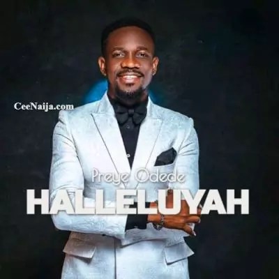 homenaijaflavourpublic_htmlwp-contentuploads202504Preye-Odede-–-Halleluyah-Mp3-Lyrics-Mp3-Download.webp