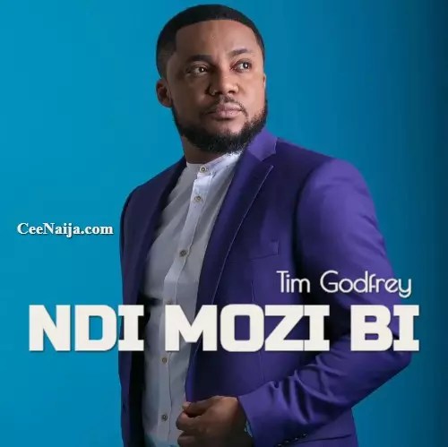 homenaijaflavourpublic_htmlwp-contentuploads202504Tim-Godfrey-–-Ndi-Mozi-Bi-Mp3-Lyrics-Mp3-Download.webp