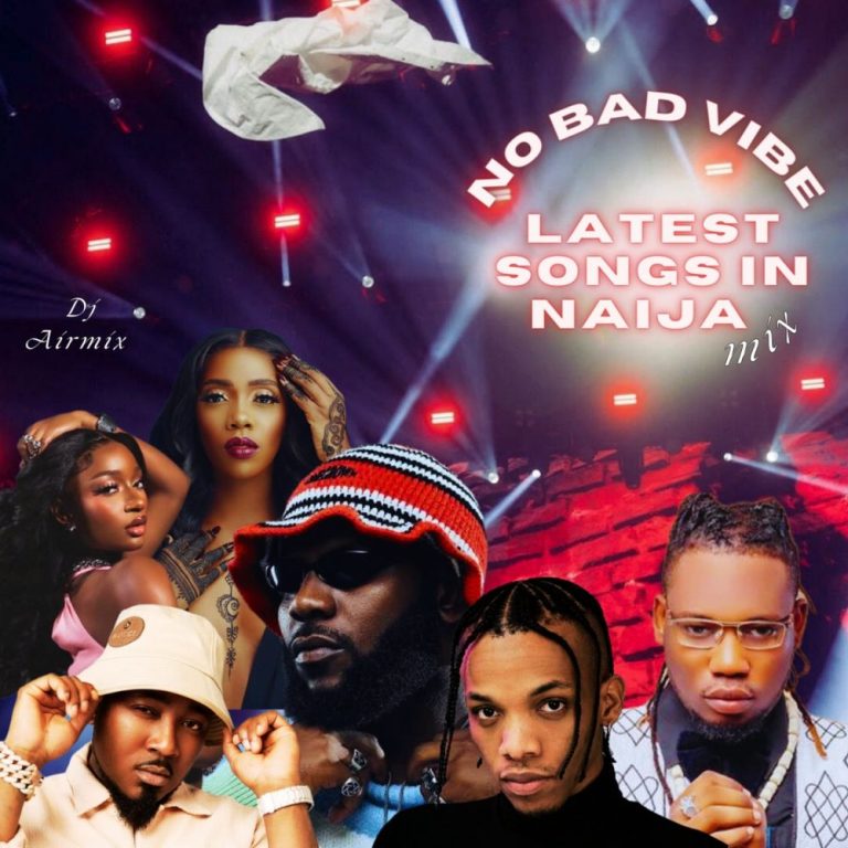 homenaijaflavourpublic_htmlwp-contentuploads202505Dj-Airmix-Latest-Songs-in-Naija-Mix-May-2024-Edition-featuring-Trending-Top-Songs-Africans-today-Topnotch-musics-No-Bad-Vibe-Mp3-Download.jpeg