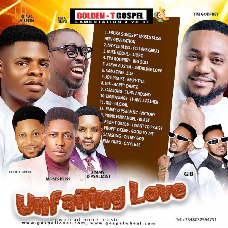 homenaijaflavourpublic_htmlwp-contentuploads202505Golden-T-Gospel-Golden-T-Gospel-Unfailing-Love-Gospelwheel.com-featuring-1-Ebuka-Songs-x-Moses-Bliss-New-Generation-2Moses-Bliss-You-Are-Great-3-Mike-Abdul-Ojoro-Mp3-Download.jpeg