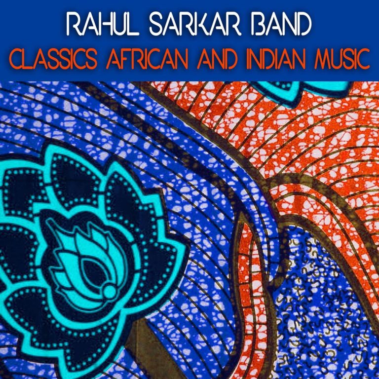 homenaijaflavourpublic_htmlwp-contentuploads202505Rahul-Sarkar-Band-Classics-African-and-Indian-Music-Mp3-Download.jpg