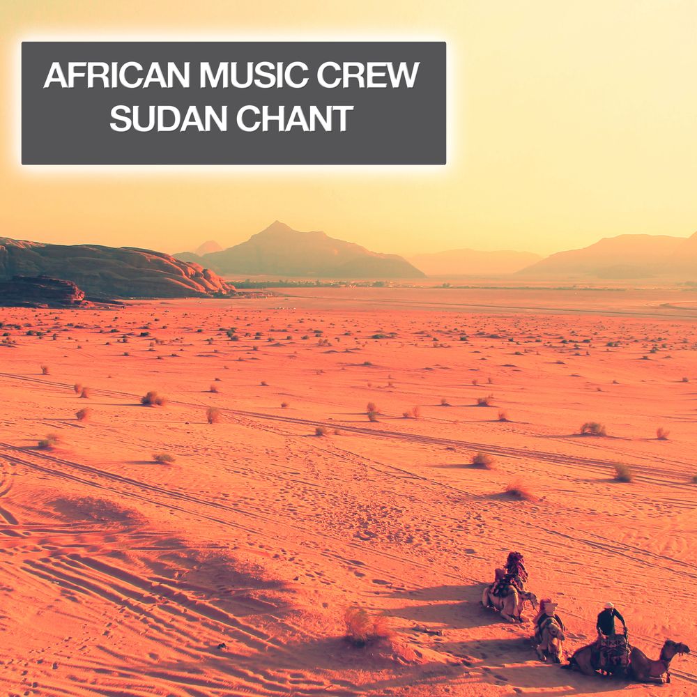 homenaijaflavourpublic_htmlwp-contentuploads202506African-Music-Crew-Sudan-Chant-Mp3-Download.jpg