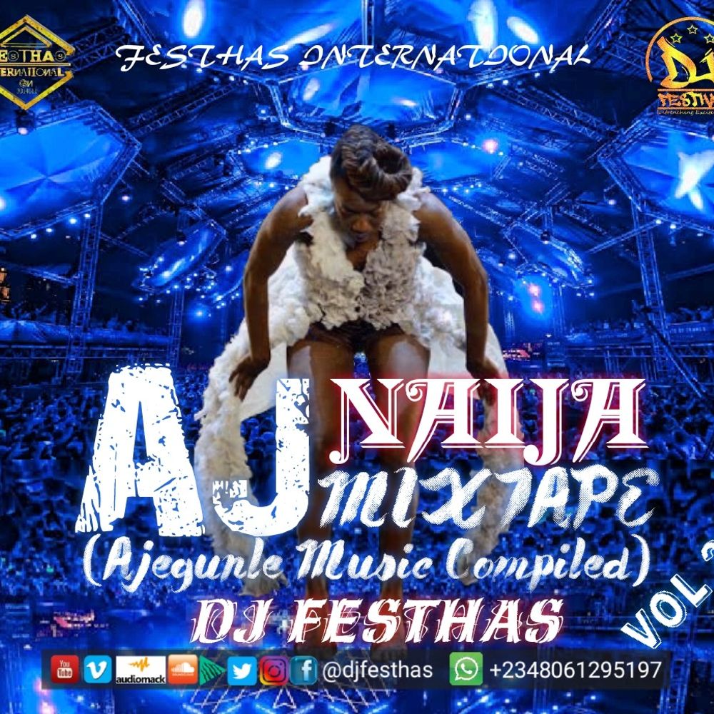 homenaijaflavourpublic_htmlwp-contentuploads202506DJ-FESTHAS-AJ-NAIJA-MIX-VOL-2-AJEGUNLE-MUSIC-COMPILED-featuring-African-China-Baba-Frayo-Omojesu-Junglist-Big-Tanker-Oritse-Femi-fleckta-man-etc-Mp3-Download.jpeg