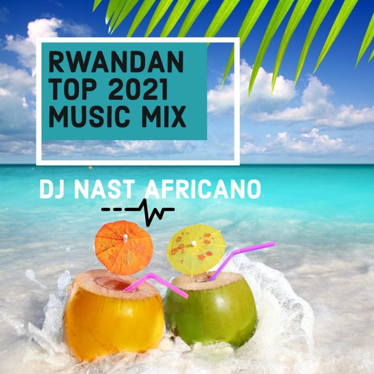 homenaijaflavourpublic_htmlwp-contentuploads202506DJ-Nast-africano-Rwandan-Top-Music-Mix-2021-DJ-Nast-africano-featuring-Mike-kayihuraBruce-Melodie-Symphony-Band-Davis-D-AmalonAlyn-SanoAndy-Bumuntu-MeddyNel-Ngabo-Mp3-Download-1.jpeg